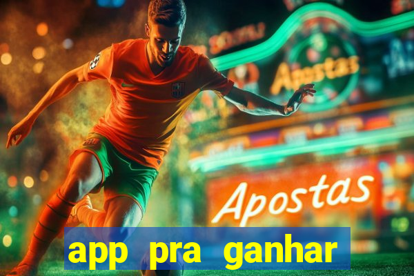 app pra ganhar dinheiro jogando